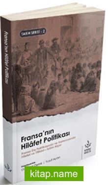 Fransa’nın Hilafet Politikası