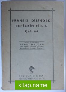 Fransız Dilindeki Sekizbin Fiilin Çekimi (Kod:6-A-18)