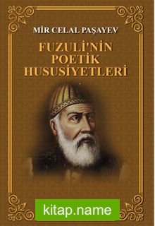 Fuzuli’nin Poetik Hususiyetleri