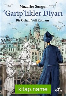 Garip’likler Diyarı