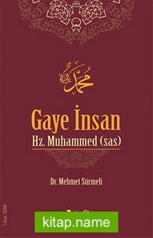 Gaye İnsan Hz. Muhammed (sas)