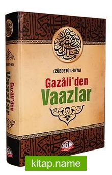 Gazali’den Vaazlar ( Zübdetü’l-İhya )