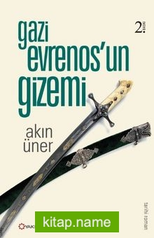 Gazi Evrenos’un Gizemi