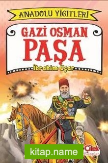 Gazi Osman Paşa / Anadolu Yiğitleri 4
