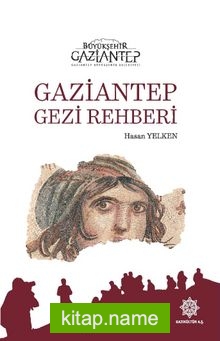 Gaziantep Gezi Rehberi