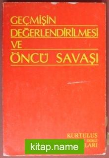 Geçmişin Değerlendirilmesi ve Öncü Savaşı (Kod:6-A-20)