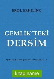 Gemlik’teki Dersim 1800’lü Yıllardan Günümüze Dersimliler-1