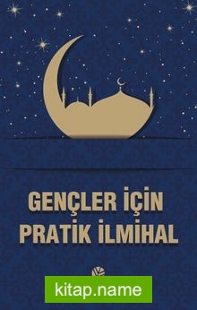 Gençler İçin Pratik İlmihal
