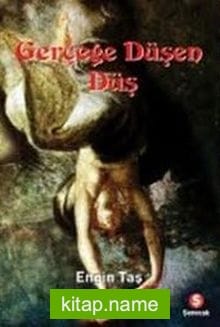 Gerçeğe Düşen Düş