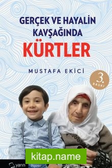 Gerçek ve Hayalin Kavşağında Kürtler
