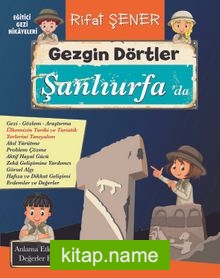 Gezgin Dörtler Şanlıurfa’da