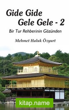 Gide Gide Gele Gele 2 (Bir Tur Rehberinin Gözünden)