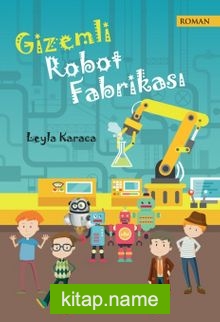 Gizemli Robot Fabrikası