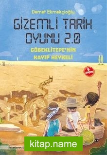 Gizemli Tarih Oyunu 2.0 Göbeklitepe’nin Kayıp Heykeli