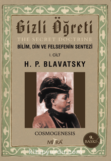 Gizli Öğreti 1. Cilt Bilim, Din ve Felsefenin Sentezi
