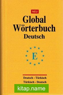 Global Wörterbuch Deutsch-Türkisch / Türkisch-Deutsch (Almanca Global Sözlük)