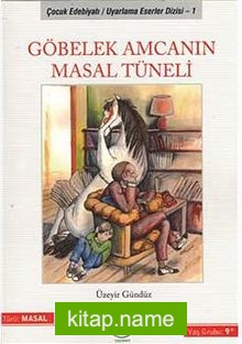 Göbelek Amcanın Masal Tüneli