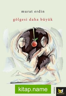 Gölgesi Daha Büyük