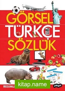 Görsel Türkçe Sözlük Resimli Türkçe Sözlük