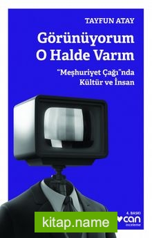 Görünüyorum O Halde Varım