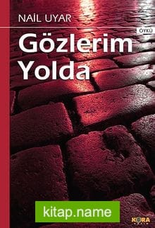 Gözlerim Yolda
