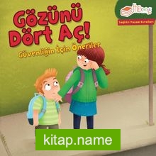 Gözünü Dört Aç! Güvenliğin için Öneriler