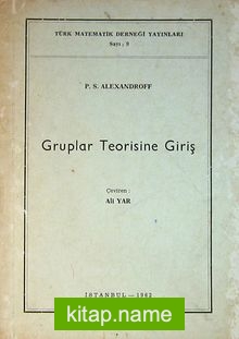 Gruplar Teorisine Giriş (2-B-13)