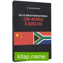 Güç ve Kimlik Perspektifinden Çin-Afrika İlişkileri kitap kapağı