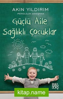 Güçlü Aile Sağlıklı Çocuklar