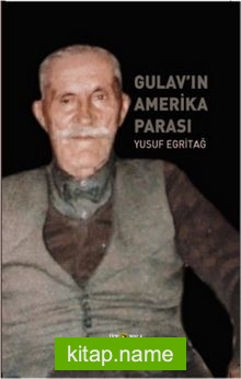 Gulav’ın Amerika Parası