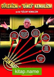 Gülenizm = Dinci Kemalizm Ya da “Gülen” Kemalizm