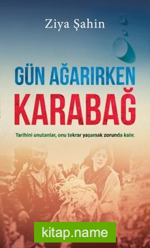 Gün Ağarırken Karabağ