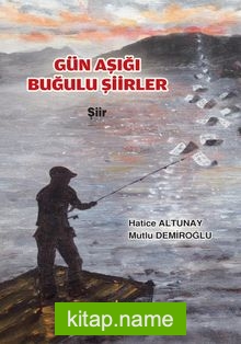 Gün Aşığı Buğulu Şiirler