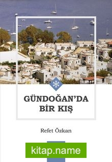 Gündoğan’da Bir Kış
