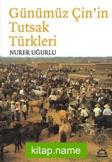 Günümüz Çin’in Tutsak Türkleri