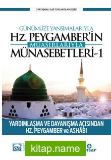 Günümüze Yansımalarıyla Hz. Peygamber’in Muasırlarıyla Münasebetleri 1