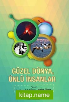 Güzel Dünya, Ünlü İnsanlar