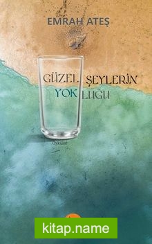 Güzel Şeylerin Yokluğu