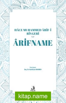 Hace Muhammed Ârif-i Rivgerî ve Ârifname