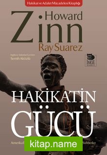 Hakikatin Gücü  Amerika Birleşik Devletleri Halklarının Tarihi Üzerine Sohbetler