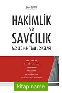 Hakimlik ve Savcılık Mesleğinin Temel Esasları
