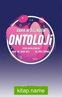 Hakkın Dilinden Ontoloji