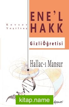 Hallac-ı Mansur-Ene’l Hakk Gizli Öğretisi
