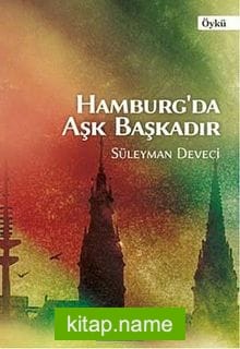 Hamburg’da Aşk Başkadır
