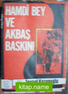 Hamdi Bey ve Akbaş Baskını (1-E-95)