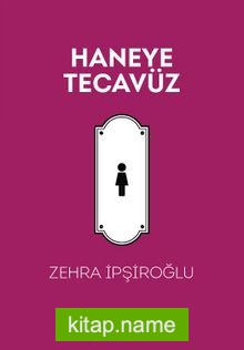 Haneye Tecavüz