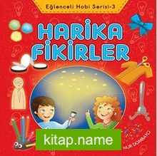 Harika Fikirler / Eğlenceli Hobi Serisi -3