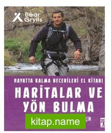 Haritalar ve Yön Bulma – Hayatta Kalma Becerileri El Kitabı
