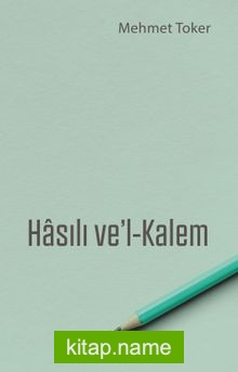 Hasılı ve’l Kalem