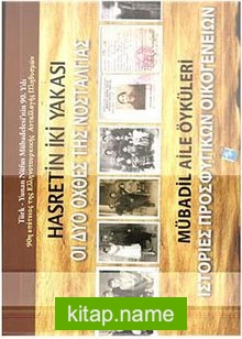 Hasretin İki Yakası  Mübadil Aile Öyküleri